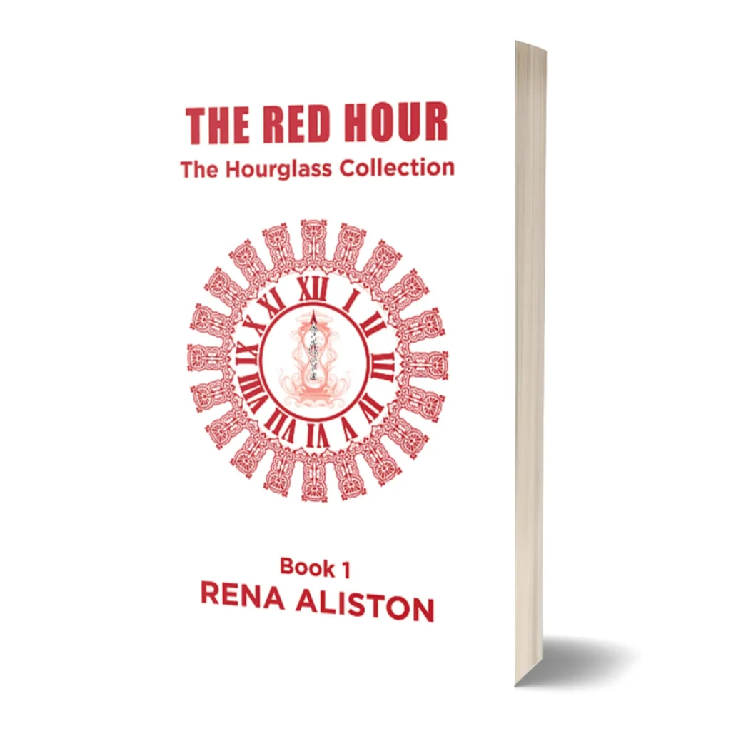 The Red Hour: The Hourglass Collection Book 1 Paperback by Rena Aliston